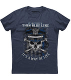 It's Not Just A Thin Blue Line It's A Way Of Life Skull Bones T-Shirt (O)