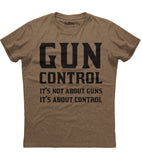 Gun Control It's Not About Guns It's About Control T-Shirt (O)