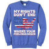 My Rights Don't End Where Your Feelings Begin Patriotic T-Shirt (O)