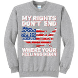 My Rights Don't End Where Your Feelings Begin Patriotic T-Shirt (O)