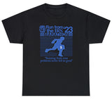 Run From The IRS Tee