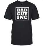 Chael Sonnen Bad Guy Inc Shirt