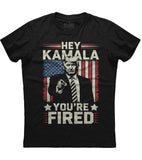 Hey Kamala You're Fired T-Shirt (O)