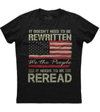 Doesn't Need To Be Rewritten Need To Be Reread T-Shirt