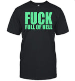 Bandofnothing Fuck Full Of Hell Louder Than Nothing Shirt