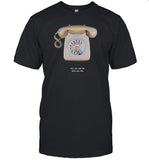 Dialup You Can Call Me What You Like T Shirt
