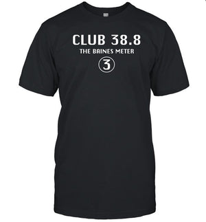 Club 38.8 The Baines Meter T Shirt