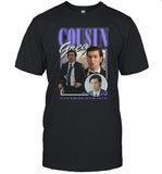 Cousin Greg Shirt