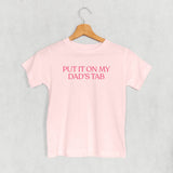 Put It On My Dad's Tab (Kids)
