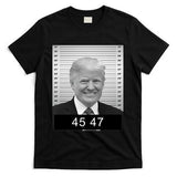 4547 Trump President 45 And 47 Trump Mugshot T-Shirt