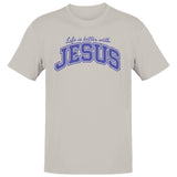 Better Life with Jesus Men's T-Shirt
