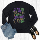 Beads and Bling It's A Mardi Gras Thing Sweatshirt