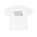 Legalize Cocaine 25 Funny Shirt