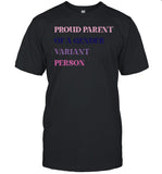 Drunkenmantis Proud Parent Of A Gender Variant Person Shirt