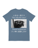 You Only Live Once T-Shirt
