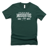 Feeding Mosquitos Since Birth Graphic Tee 150