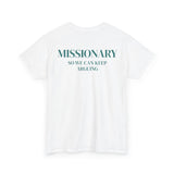 Missionary So We Can Keep Arguing Funny Shirt (Back Print)