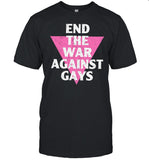 Currently Gifted Adult Retro Gay Pride End The War Against Gays Shirt