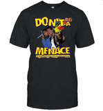 Channing Crowder Wearing Don't Be A Menace Shirt