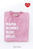 Mama Mommy Mom Bruh Plus Mineral Graphic Top