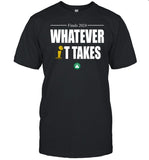 Boston Whatever It Takes Tee Shirt