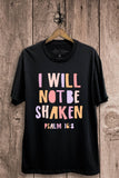 I Will Not Be Shaken Graphic Top