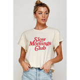 Slow Morning Club  Graphic Crop Top