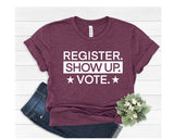 Register Show Up T-Shirt