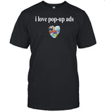 Bricks Nâ€™ Papers I Love Pop-Up Ads Shirt
