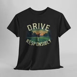 Drive Responsibly Golf T-Shirt Style001