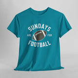 Sundays are for Football T-Shirt