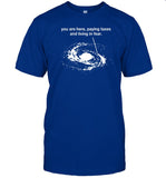 Black Cactus X Bricks Nâ€™ Papers Store You Are Here Paying Taxes And Living In Fear Tee Shirt