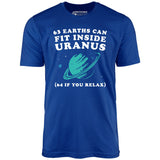 63 Earths Can Fit Inside Uranus - Unisex T-Shirt