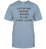 David Land Wearing List Of Bad Drivers Mother In Law Corey Lajoie Tee Shirt