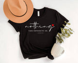 Nothing Can Separate Us T-Shirt