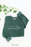 Just A Girl Who Loves Fall Mineral Graphic Sweatshirt