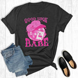 Western Good Luck Babe Graphic Tee