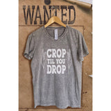 Crop Till You Drop  Mineral Wash Vintage Graphic  Tee