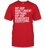 Djjazzyjeff215 Hip-Hop Didn't Invent Anything Hip-Hop Reinvented Everything Shirt