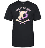 Bad To The Bone Shirt