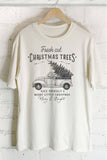 Fresh Cut Christmas Trees-Graphic Oversized Tshirts