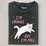 IM CRINGE BUT TM FREE T-SHIRTSÂ