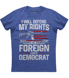 I Will Defend My Rights T-Shirt (O)