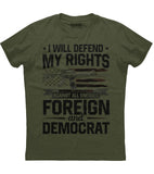 I Will Defend My Rights T-Shirt (O) Style001