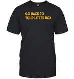 Cactus Sports Go Back To Your Litter Box Shirt