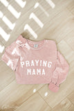 Praying Mama Mineral Washed Long Sleeve Graphic