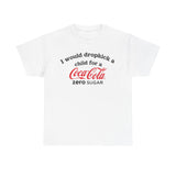 I Would Dropkick A Child For A Zero Shirt