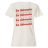 Za Zdrowie Polish Toast Women's T-Shirt