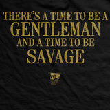Savage Gentleman Time To Be Savage T-Shirt Style001