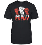 Cyprian Is Nyakundi Imf Is The Enemy Shirt